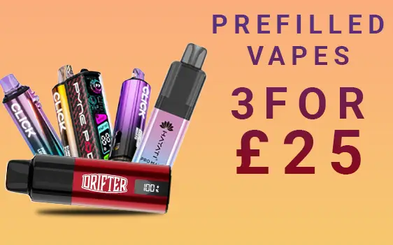 Prefilled Vapes - 3 For £25 Deal