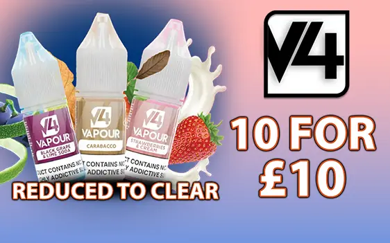 V4 10ml Reduced to Clear - 10 For £10